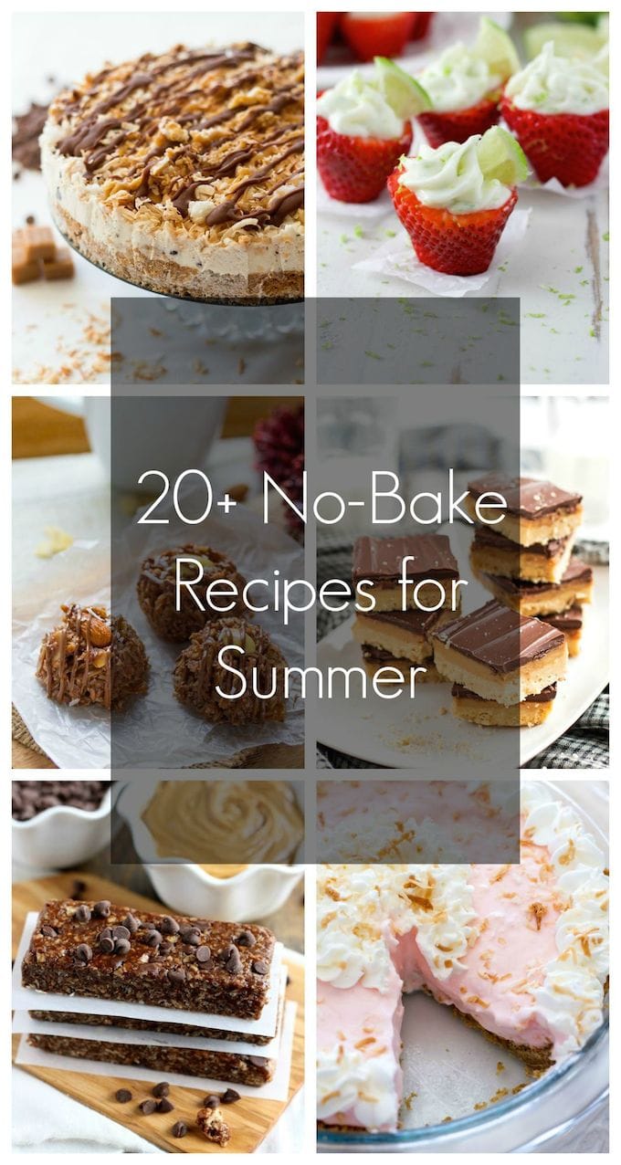 20+ No-Bake Recipes for Summer